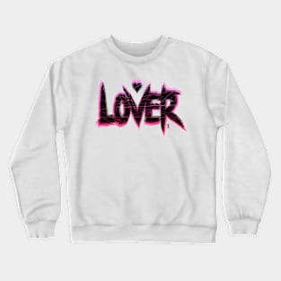 Lover Crewneck Sweatshirt